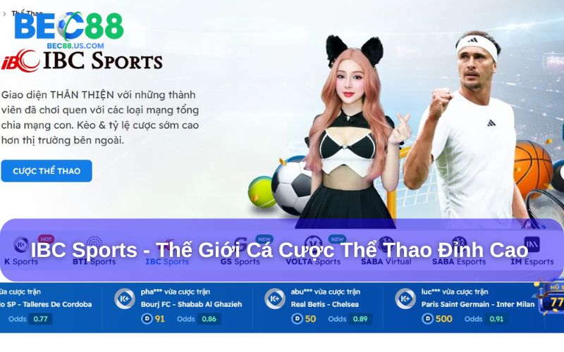IBC Sports là trò chơi cá cược đỉnh cao tại Bec88 IBC Sports là trò chơi cá cược đỉnh cao tại Bec88